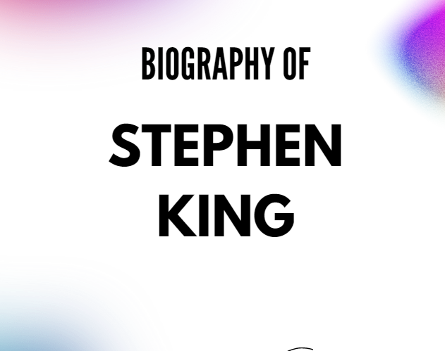 Stephen King Biography, Age, Family & Net Worth