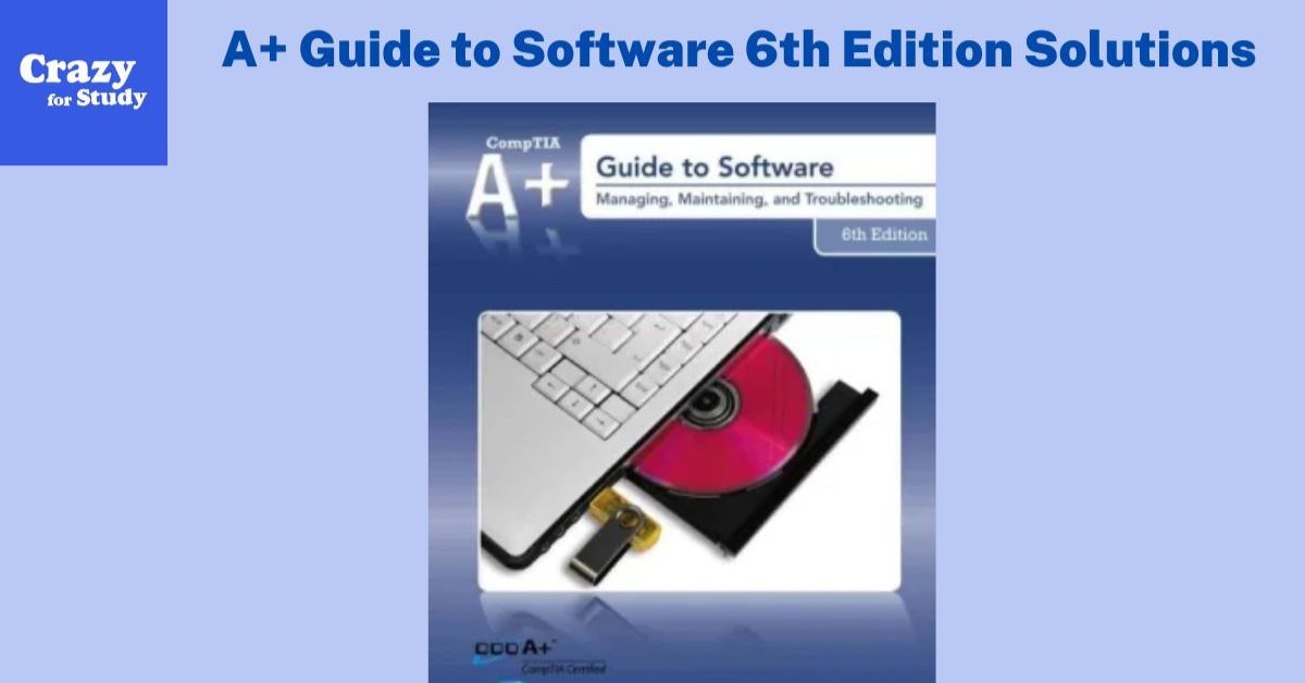 A+ Guide To Software 6th Edition