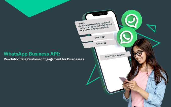 WhatsApp Business API for Seamless Customer Engagement